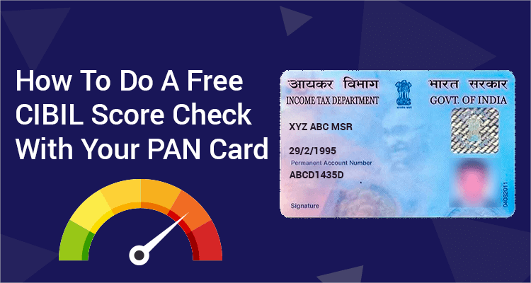 Check Your Free CIBIL Score by PAN Card