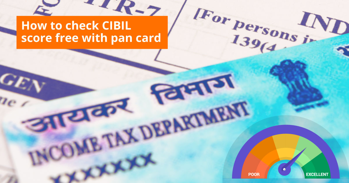 How to Check your CIBIL score With PAN Card Number