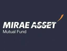 Mirae Asset Mutual Fund