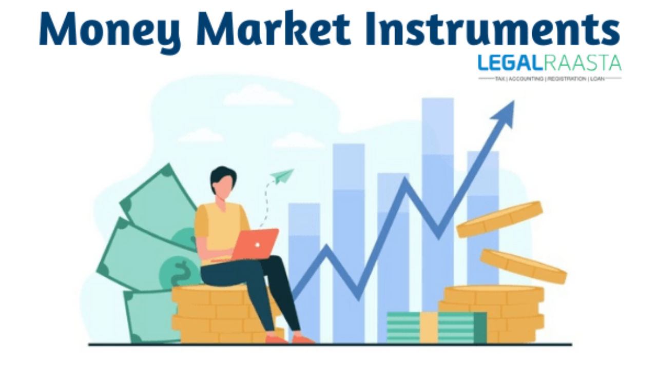 Money Market Instruments - Complete Info about Money Market