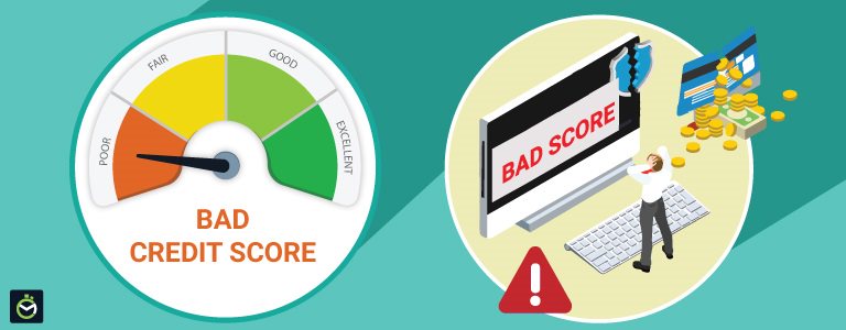 What is Considered as a Bad Credit Score