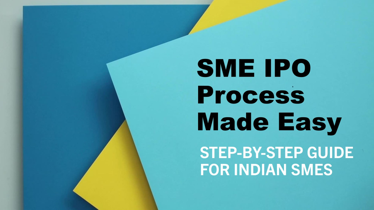 The Process of SME IPO - Step-by-step Guide to Schedule IPO