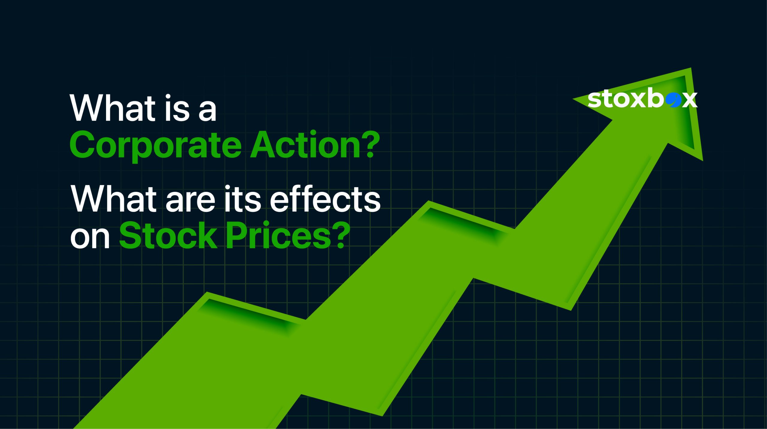 11. Corporate actions and impact on stock prices