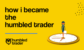 The Humble Trader is the Winning Trader